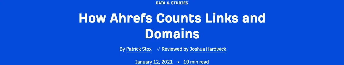 Official Ahrefs article explaining how its link index counts links and domains